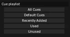 The Cue playlist filters: All Cues, Default Cues, Recently Added, Used and Unused.