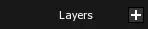 The Layers header with its + button, which adds a new Layer to the selected Screen or to the Root.