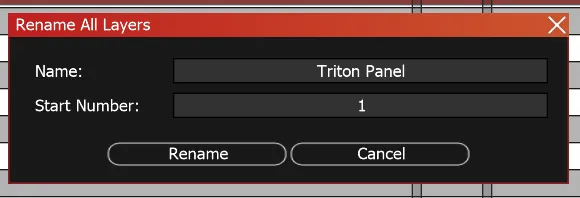 The Rename All Layers dialog, Name set to Triton Panel and Start Number to 1, with the Rename and Cancel buttons.